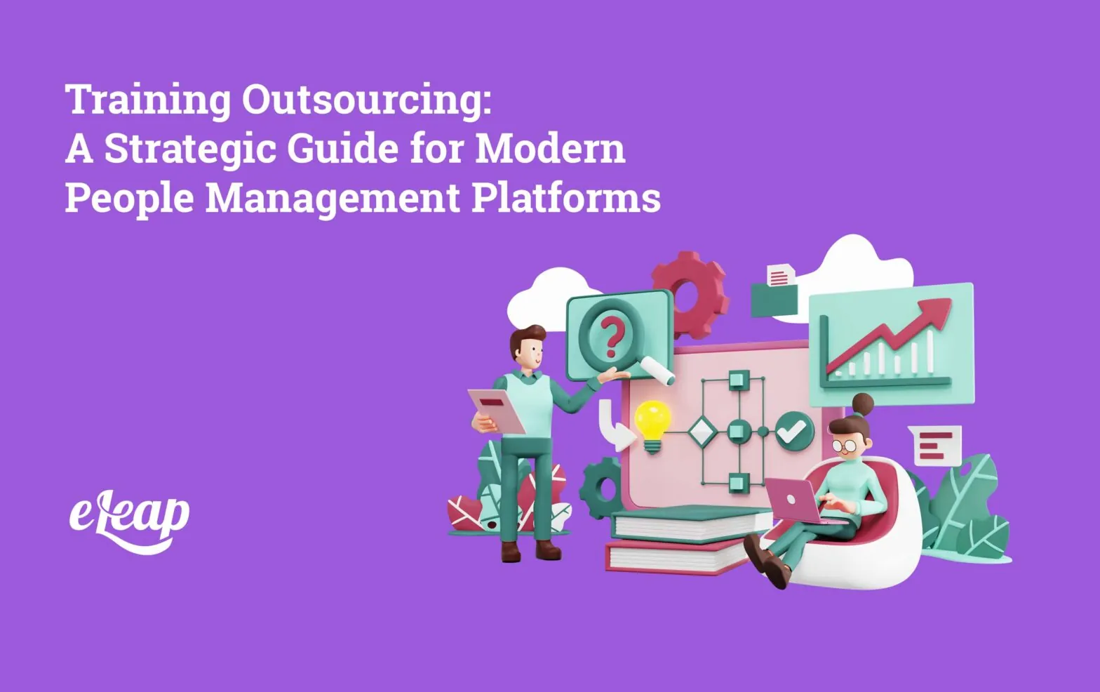 Training Outsourcing: A Strategic Guide for Modern People Management Platforms