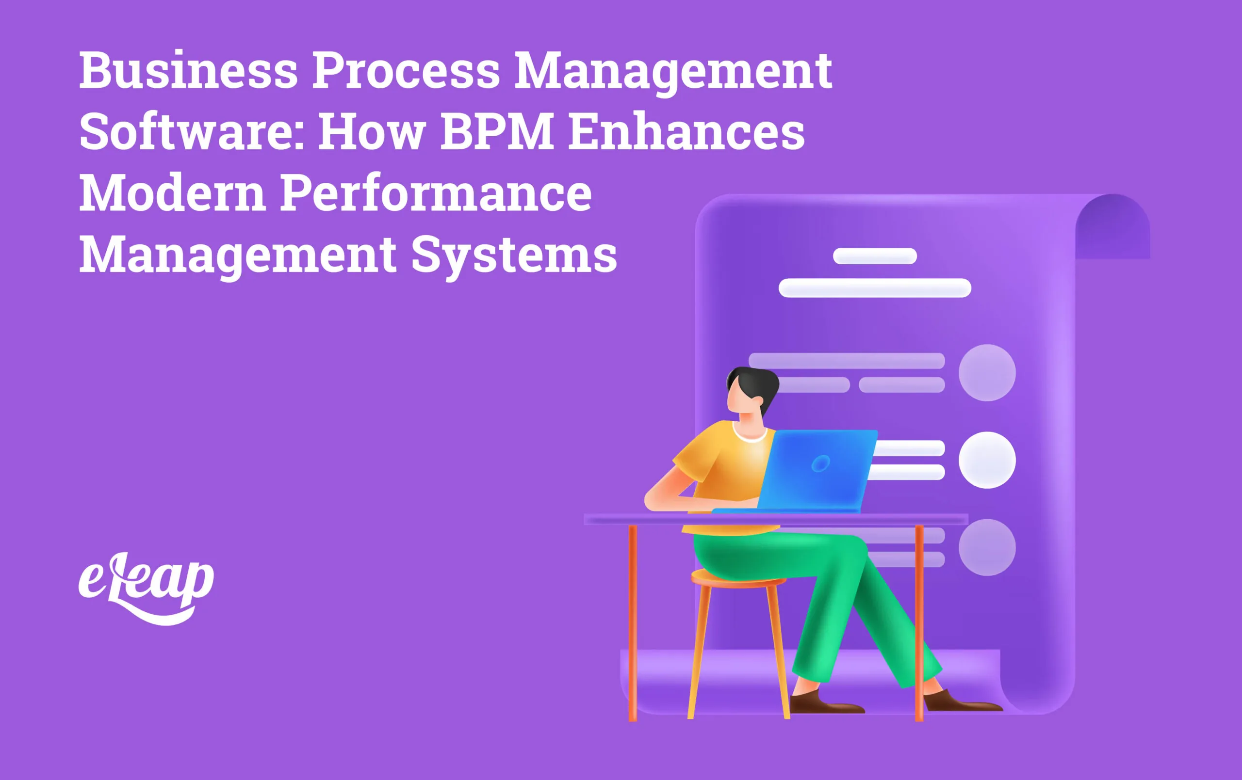 Business Process Management Software: How BPM Enhances Modern ...