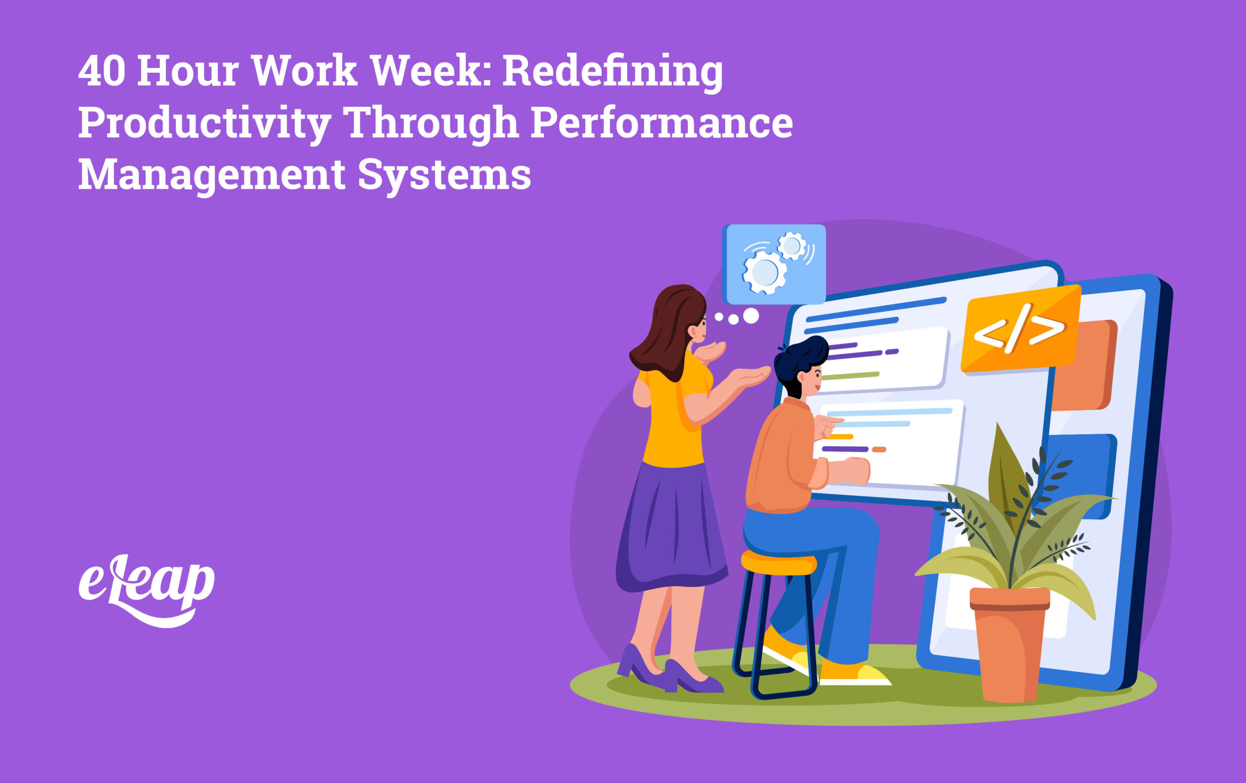 40-Hour Work Week: Redefining Productivity Through Performance ...