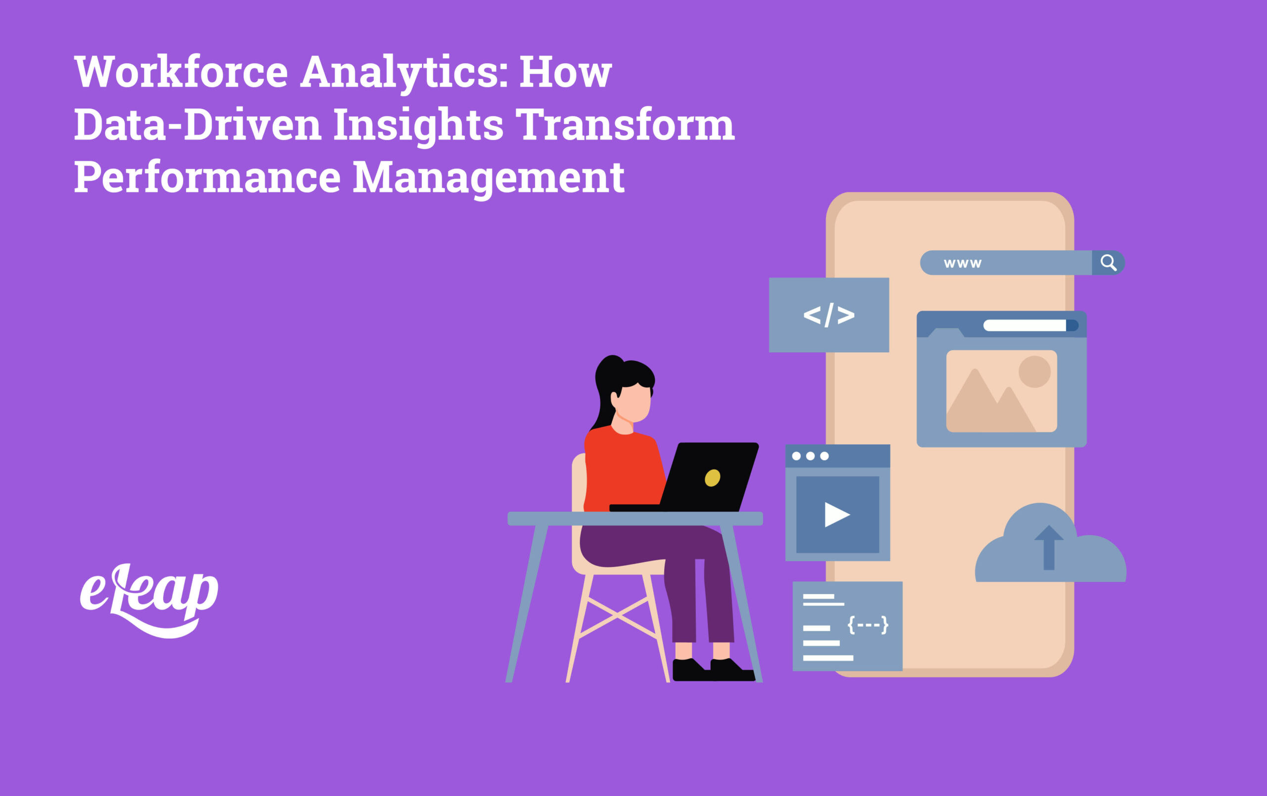 Workforce Analytics: How Data-Driven Insights Transform Performance ...
