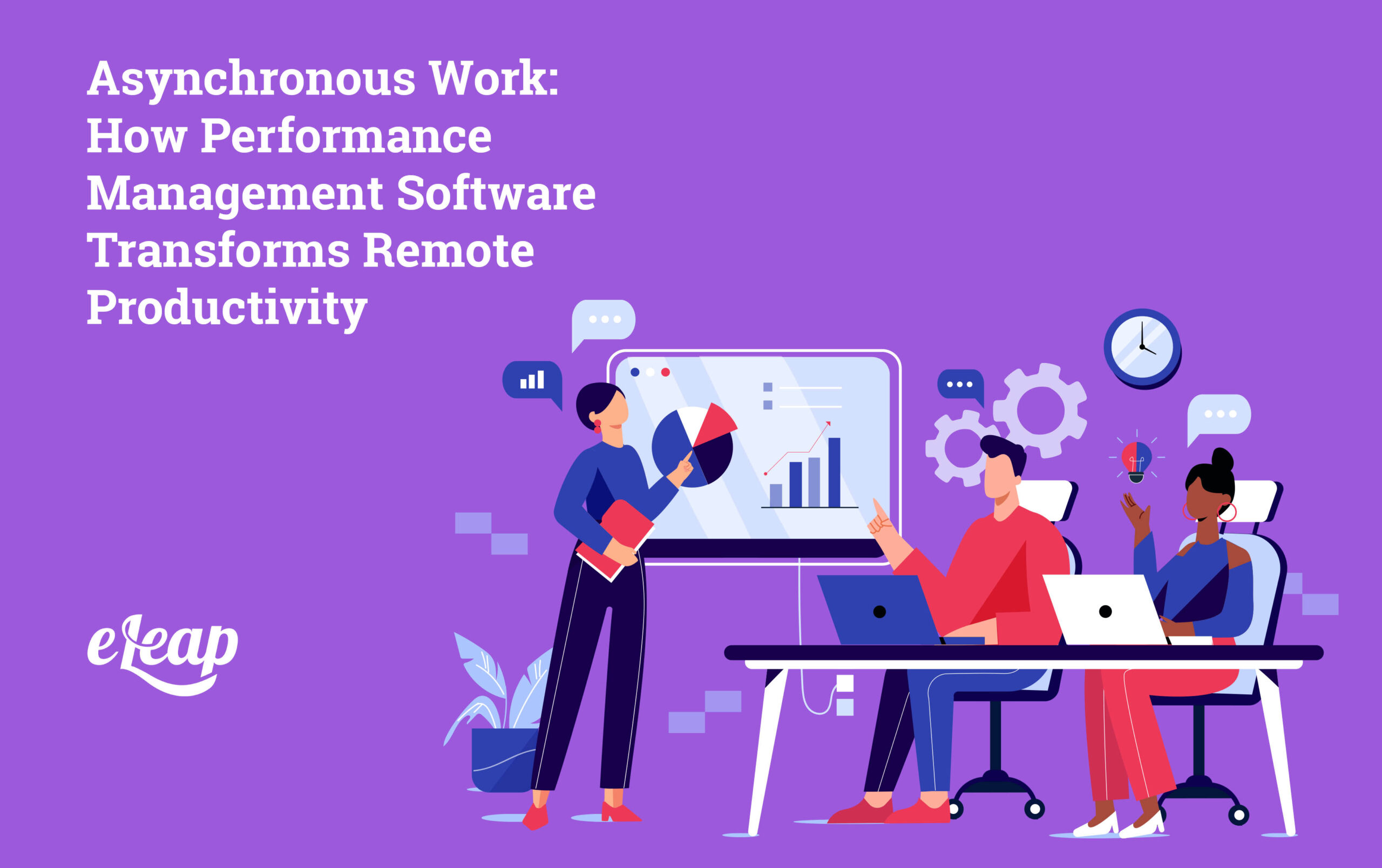Asynchronous Work: How Performance Management Software Transforms ...