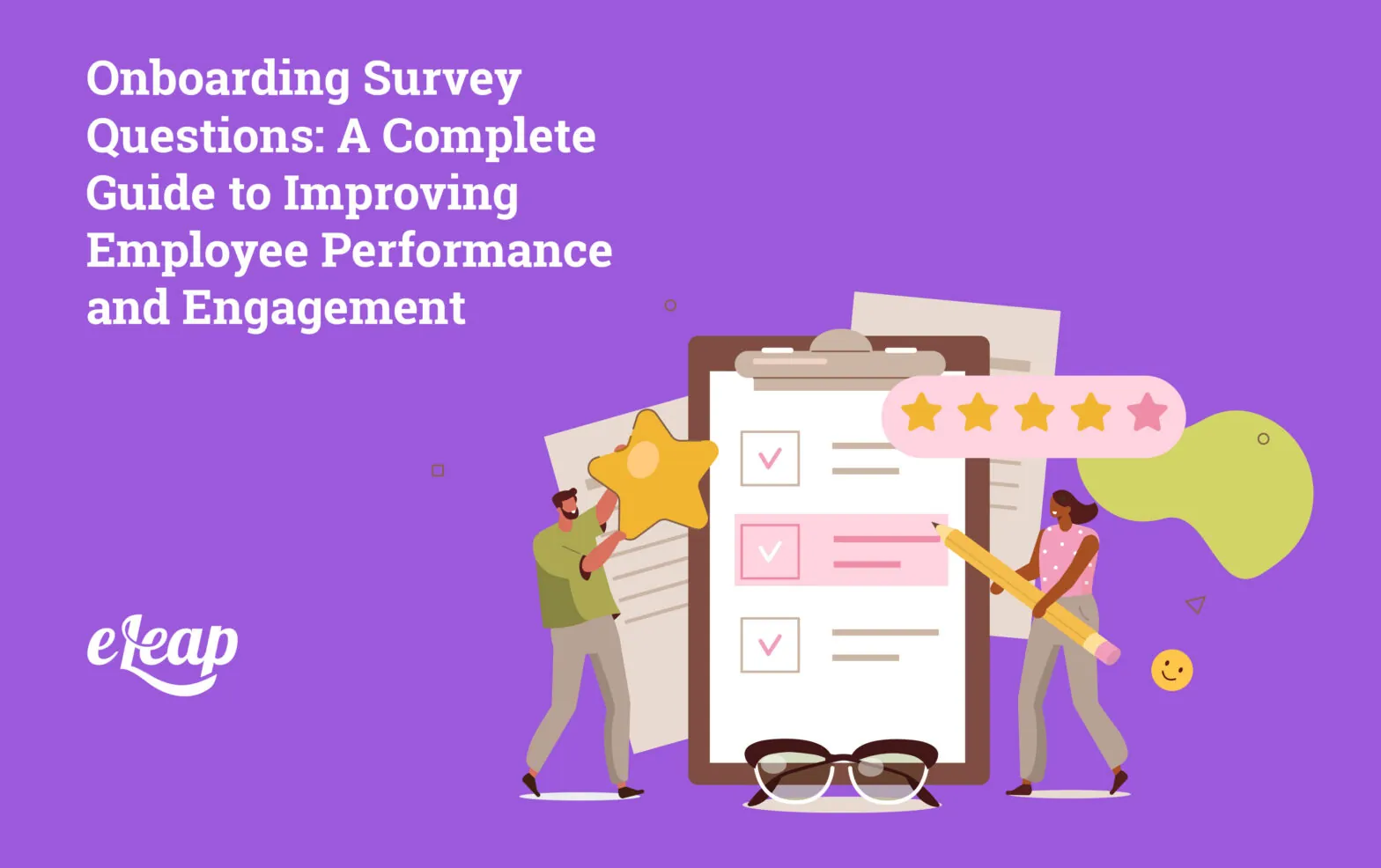 Onboarding Survey Questions: A Complete Guide to Improving Employee Performance and Engagement