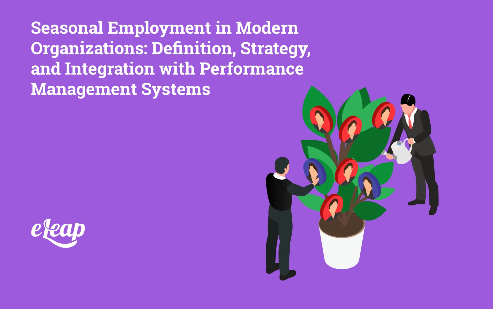 Seasonal Employment in Modern Organizations