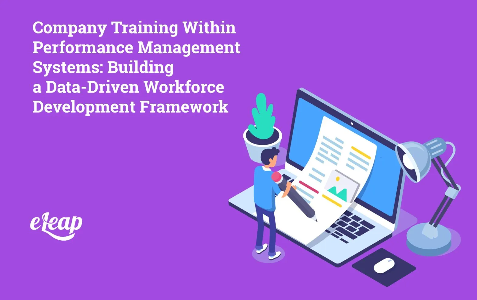 Company Training Within Performance Management Systems: Building a Data-Driven Workforce Development Framework