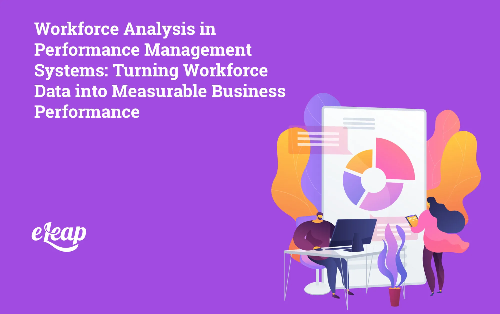 Workforce Analysis in Performance Management Systems