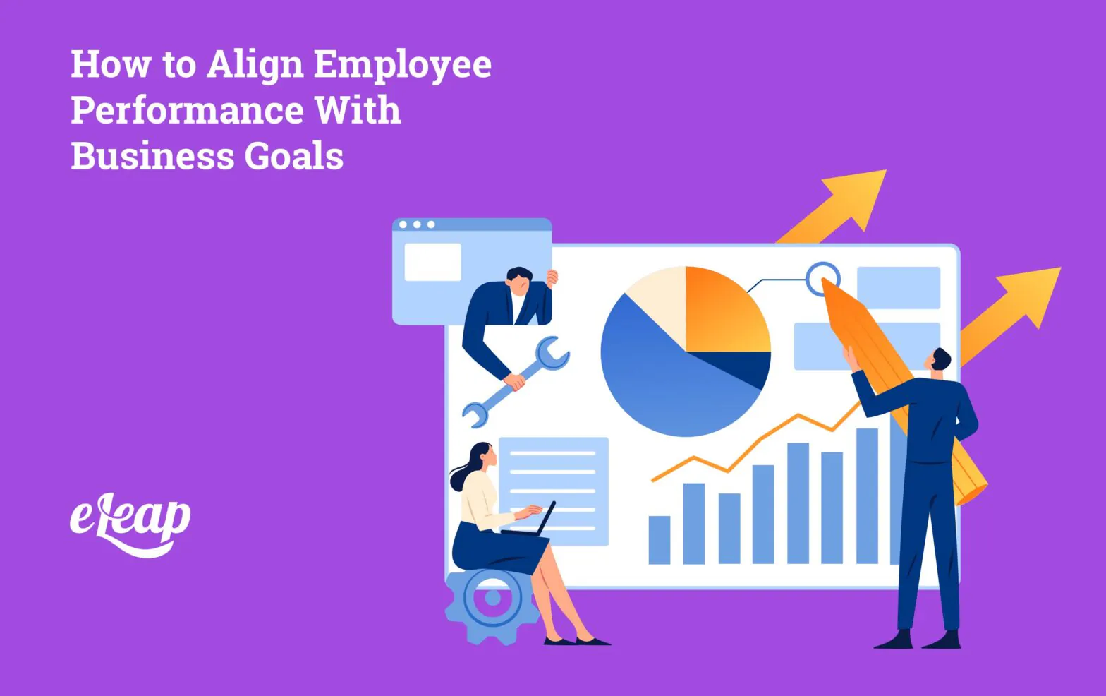 How to Align Employee Performance With Business Goals